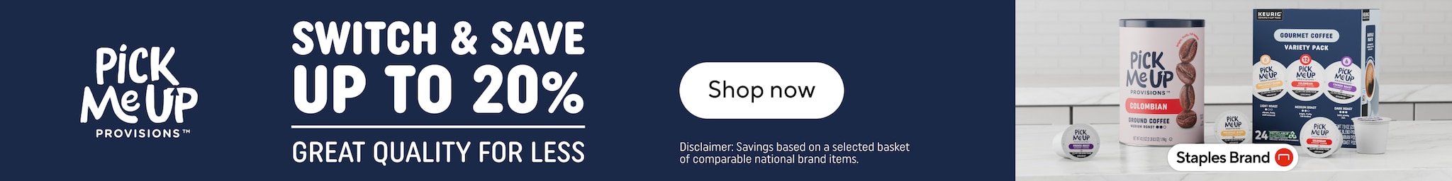 Switch and save up to 20%. Great quality for less. Pick me up provisions. Shop now. Disclaimer: savings based on a selected basket of comparable national brand items.